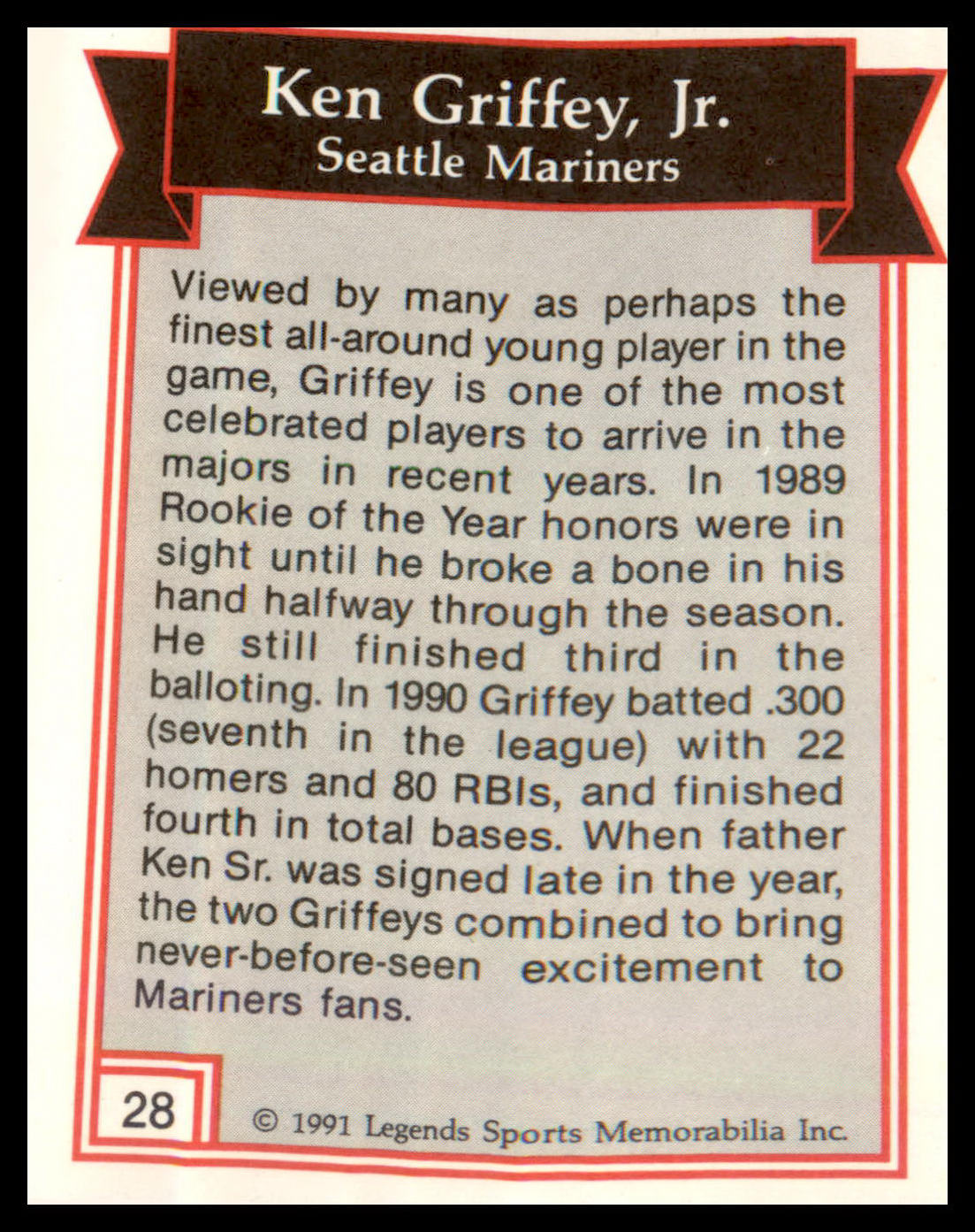 1991 Legends Sports Memorabilia #28 Ken Griffey Jr.