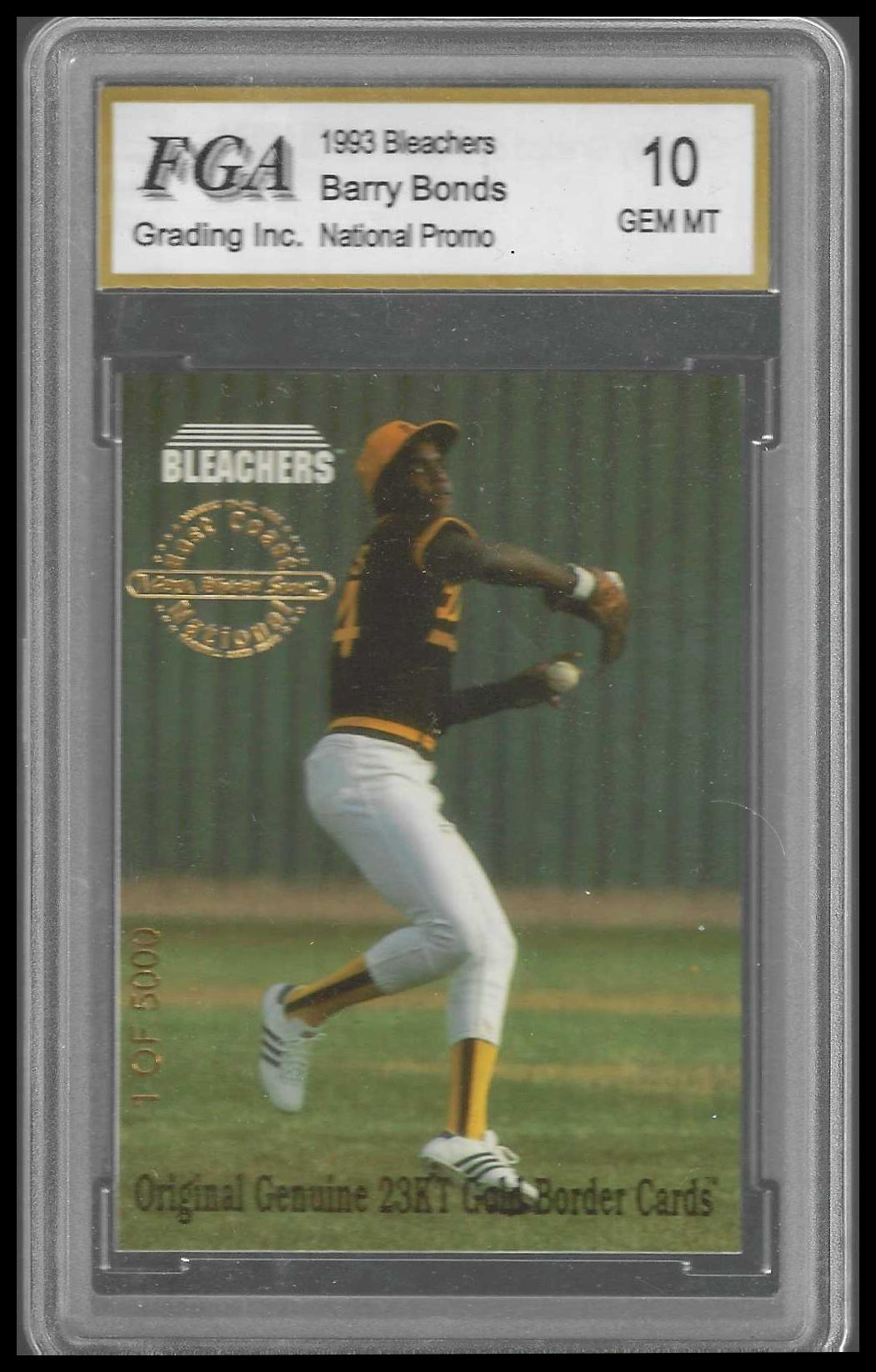 1993 Bleachers 23KT Barry Bonds #1/5000 FGA GEM/MT 10 - Veteran Sports Cards FL