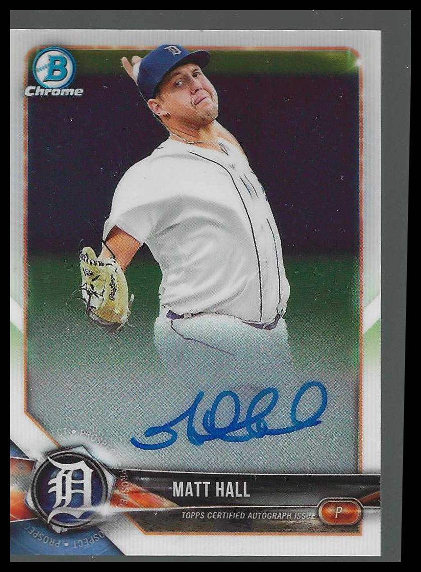 2018 Bowman Chrome Prospects Autographs #CPA-MH Matt Hall - Veteran Sports Cards FL