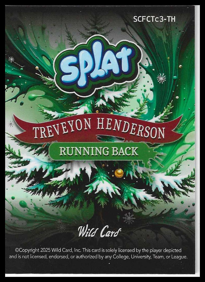 2025 Wild Card Splat #3/3 Holiday Green Shock #SCFCTc3-TH Treveyon Henderson - Veteran Sports Cards FL