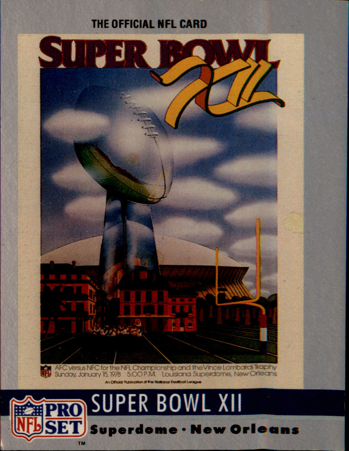 1990 Pro Set Super Bowl Collectibles #12 Super Bowl XII SBXII - Veteran Sports Cards FL