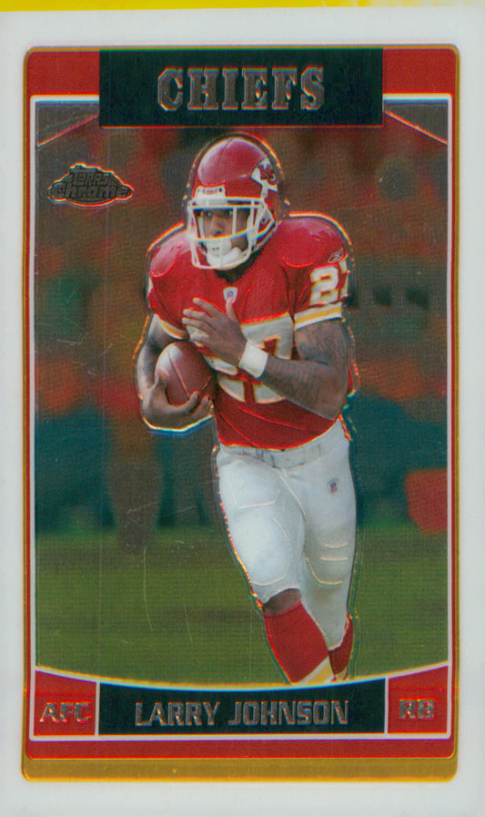 Football 2006 Topps Chrome #62 Larry Johnson