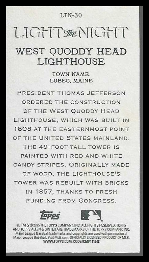 2025 Topps A & G Mini Light the Night #LTN-30 West Quoddy Head Lighthouse