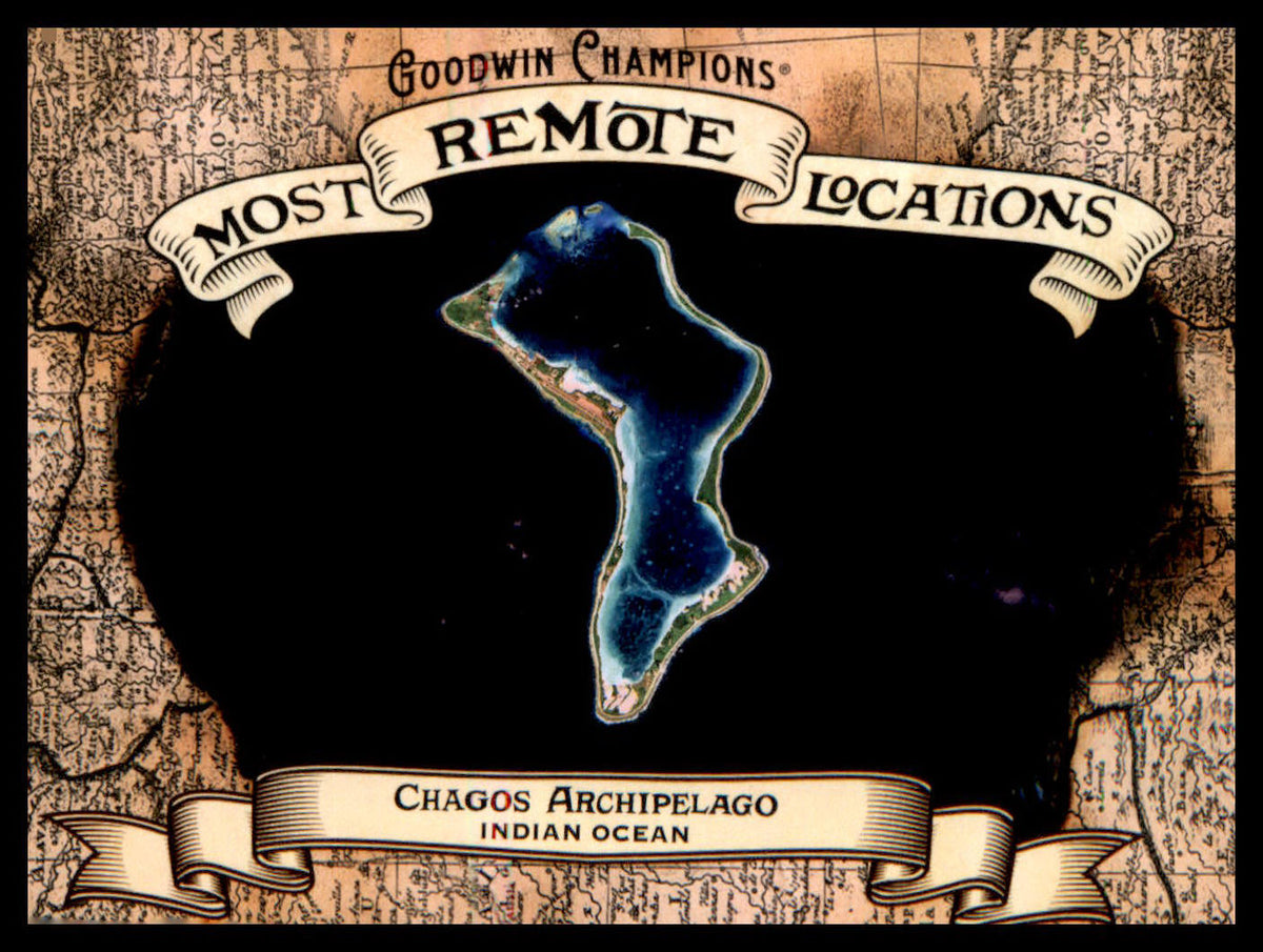 2026 UD Goodwin Champions Most Remote Locations MR6 Chagos Archipelago